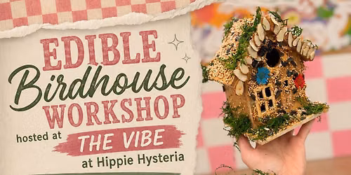 Edible birdhouse workshop