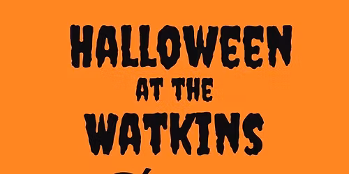 Halloween at the Watkins