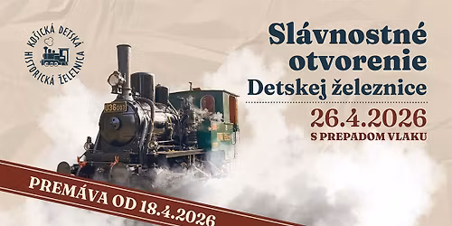 Sl\u00e1vnostn\u00e9 otvorenie sez\u00f3ny Detskej \u017eeleznice