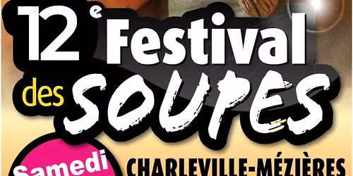 12\u00e8me festival des Soupes de Charleville-M\u00e9zi\u00e8res