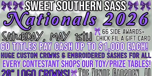 Sweet Southern Sass Nationals Pageant 2026