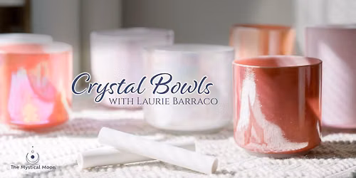 Crystal Bowl Meditation with Laurie