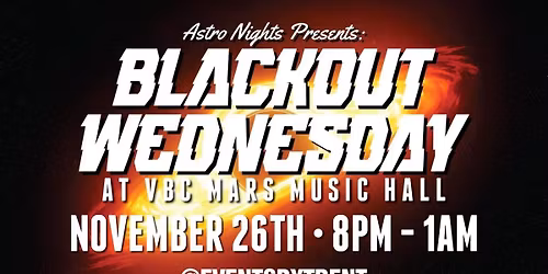 Astro Nights: Blackout Wednesday