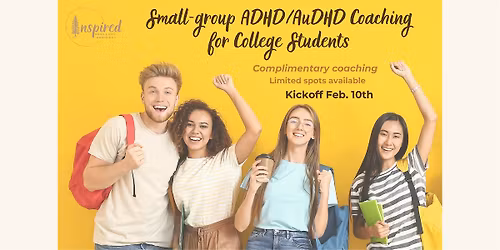 Small-group ADHD\/AuDHD Coaching for College Students