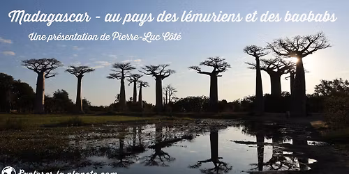 Conf\u00e9rence-voyage sur Madagascar (\u00e0 Qu\u00e9bec)