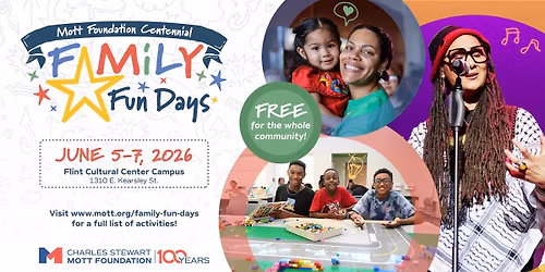 Mott Foundation Centennial Family Fun Days