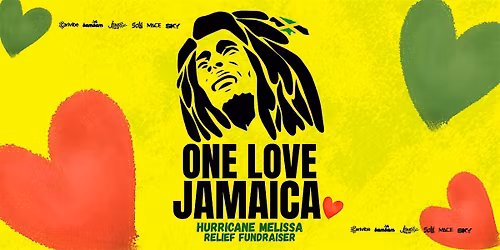 ONE LOVE JAMAICA - HURRICANE MELISSA RELIEF FUNDRAISER