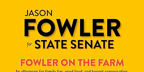Winning is Bliss: Jason Fowler for Senate on the Farm