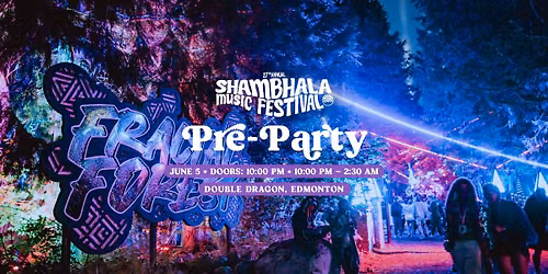 Shambhala Pre-Party | Edmonton — 10524 Jasper Ave NW, Edmonton, AB T5J 1Z7, Canada