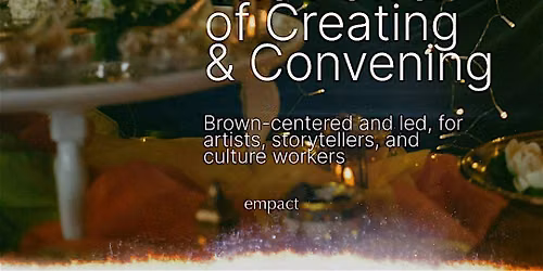 The Power of Creating & Convening