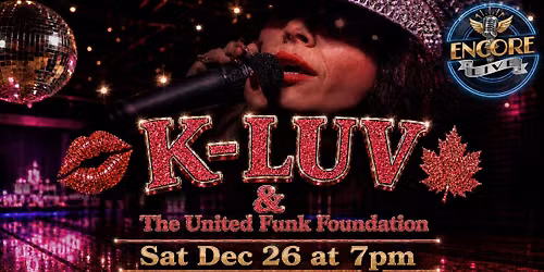 K Luv + The United Funk Foundation at Encore Live