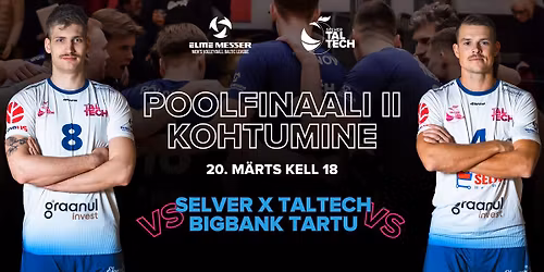 EESTI MEISTRIV\u00d5ISTLUSTE POOLFINAALI II KOHTUMINE \ud83c\udfd0