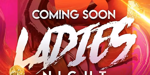 LADIES NIGHT