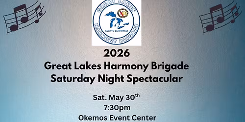 2026 Great Lakes Harmony Brigade Saturday night Spectacular