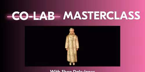 Sh\u00f4n Dale-Jones | CO-LAB Masterclass