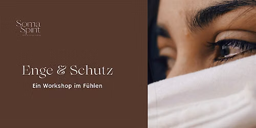 Enge & Schutz \/\/ Ein Workshop im F\u00fchlen von Wut, Angst & Traurigkeit