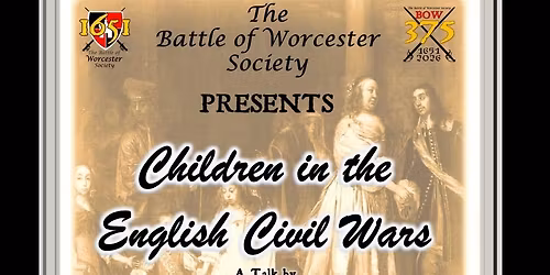 Children in the English Civil Wars- a talk by Dr Ismini Pells.