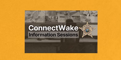 Connect Wake Information Session