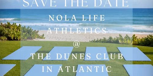 NOLA Life @ Dunes Club in Atlantic Beach