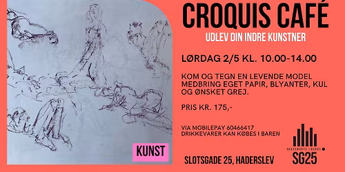 Croquis Cafe p\u00e5 SG25 - udlev din indre kunstner
