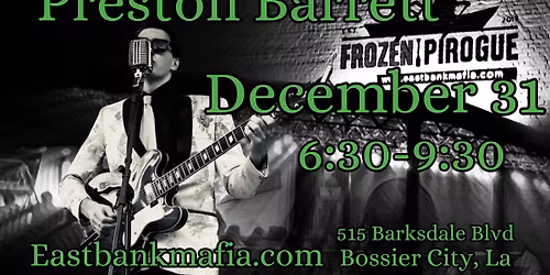 Preston Barret @Frozen Pirogue