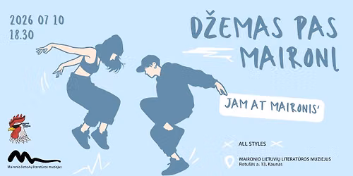 D\u017eemas pas Mairon\u012f | Jam at Maironis\u2018