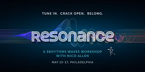 Resonance: A 5Rhythms Waves Workshop with Nico Allen