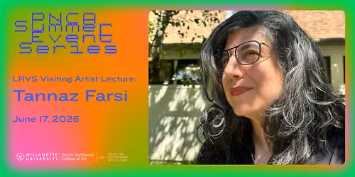 LRVS Visting Artist Lecture: Tannaz Farsi