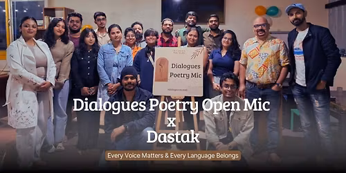 Dialogues Poetry Open Mic x Dastak