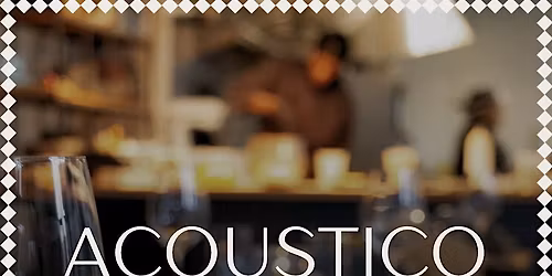 Acoustico by Sarto: New Year's Eve Dinner