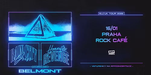 Rain City Drive (US) & Honey Revenge (US) + Special Guest: Belmont - PRAGUE