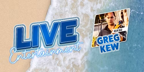 GREG KEW - Live in Main Bar