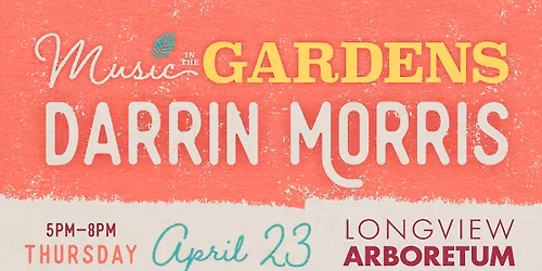Music in the Gardens Presents THE DARRIN MORRIS BAND