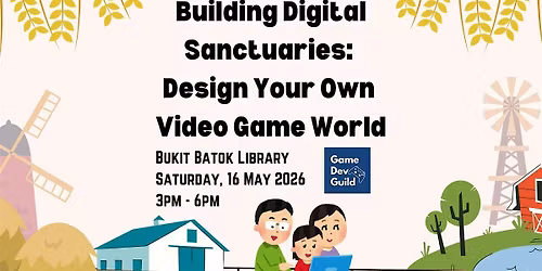Building Digital Sanctuaries: Design Your Own Video Game World