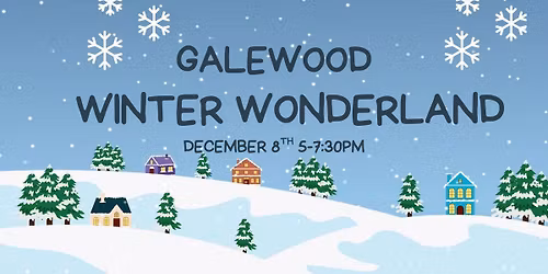 Galewood PTO Winter Wonderland - Community Welcome