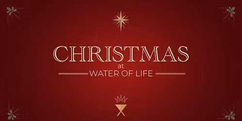 Christmas Eve at Water of Life