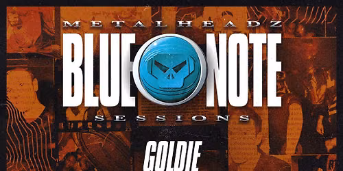 Metalheadz Blue Note Tour w\/ Goldie