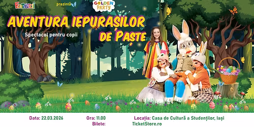 AVENTURA IEPURASILOR DE PASTE - Iasi