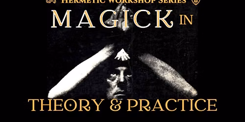 Analysis of Magick in Theory and Practice - Chapter 17