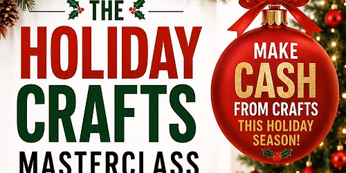 The Holiday Crafts Masterclass: Designed for the Uncrafty