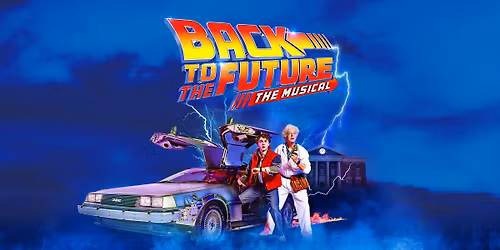 Back to the Future The Musical (Touring)
