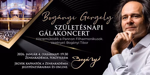 Bog\u00e1nyi Gergely Sz\u00fclet\u00e9snapi G\u00e1lakoncert a Pannon Filharmonikusokkal