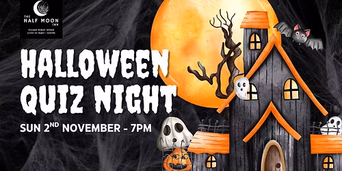 Halloween Quiz \u2013 Sunday 2nd November