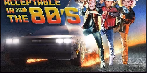 ACCEPTABLE IN THE 80's - Xmas Edition