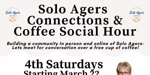 Solo Agers Connections & Coffee Social Hour