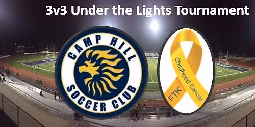 Camp Hill Soccer Club - 11th Annual 3v3 Tournament