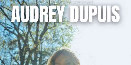 Audrey Dupuis - With Special Guests