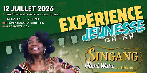 MATIN\u00c9E JEUNESSE \u2728 SINGANG \u2013 Mami Wata la Sir\u00e8ne | AfriCa Fest Qu\u00e9bec 2026