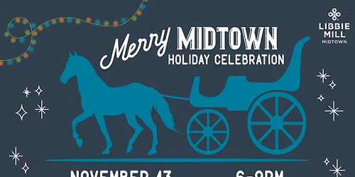 Merry Midtown Holiday Celebration - Libbie Mill
