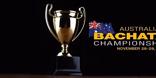 15th Australian Bachata Championship 2025 - NEW VENUE!